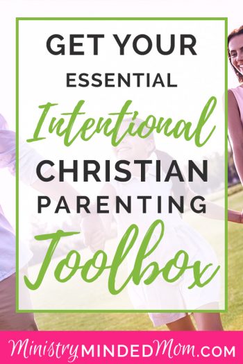 Intentional Christian Parenting Toolbox