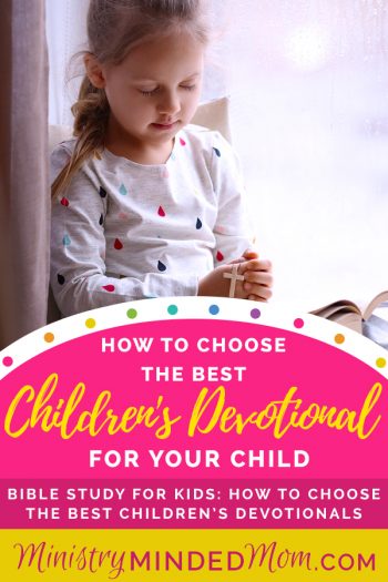 Bible Study for Kids: How to Choose the Best Children's Devotionals