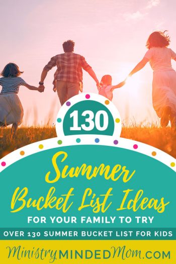 Over 130 Fun Summer Bucket List Ideas for Kids and Families