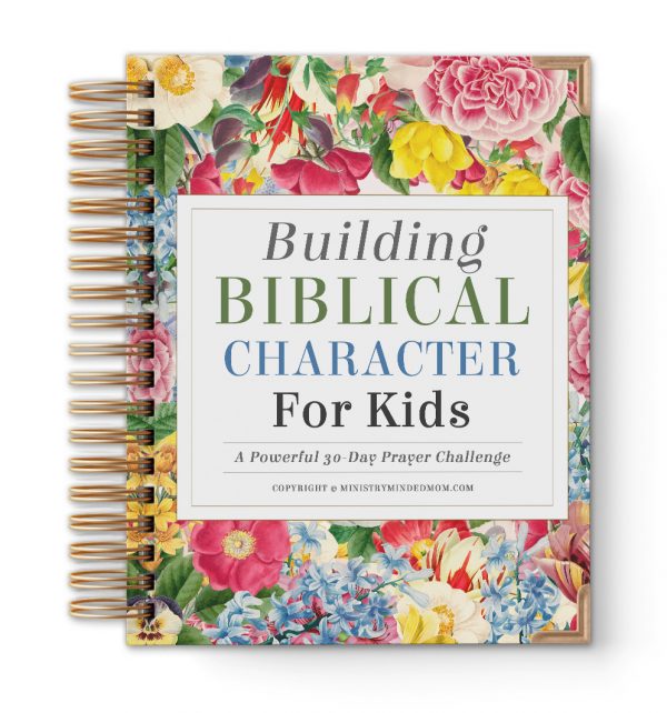 Building Biblical Character for Kids 30 Day Prayer Challenge